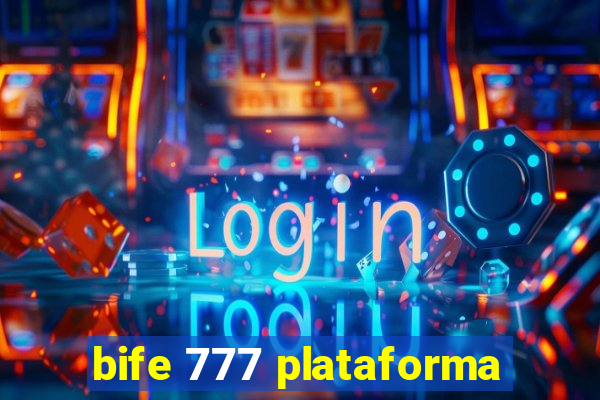 bife 777 plataforma